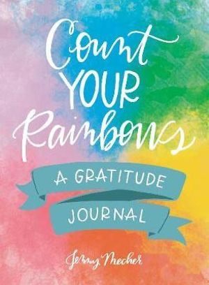 Count Your Rainbows - A Gratitude Journal